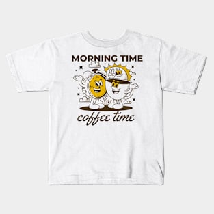 Morning time coffee time Kids T-Shirt